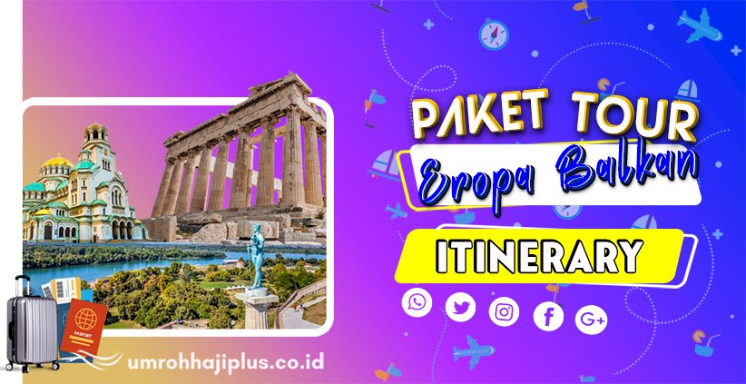 Tour Eropa Balkan Yunani 10 Hari 7 Negara